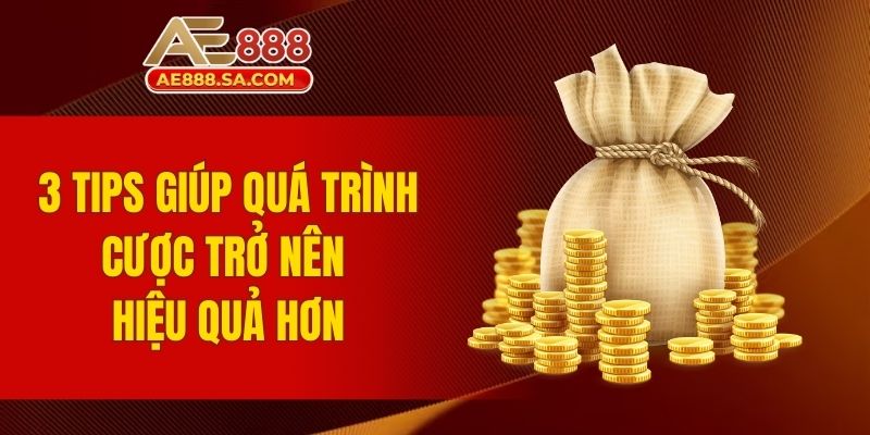 Cá Cược CSGO AE888 - 24/7 Đem Đến Kèo Đấu Siêu Hấp Dẫn 3 tips giúp quá trình cược trở nên hiệu quả hơn