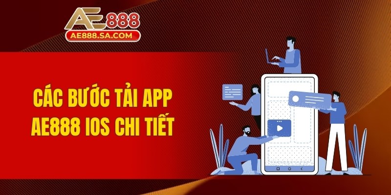 Tải App AE888 IOS – Trải Nghiệm Mượt Mà Trên Iphone Các bước tải app AE888 IOS chi tiết