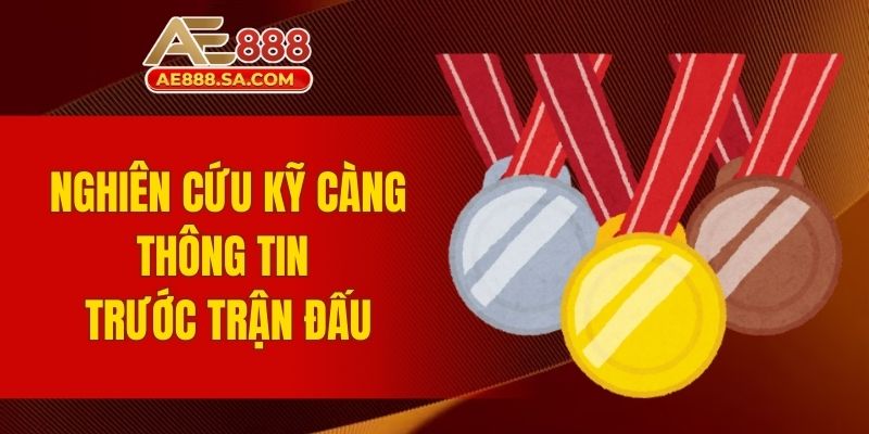 Kèo Nhà Cái AE888 - Bứt Phá Đam Mê Cá Độ Thể Thao Online Nghiên cứu kỹ càng thông tin trước trận đấu
