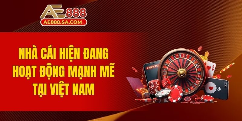 Giới Thiệu AE888 - Khám Phá Thế Giới Cá Cược Đẳng Cấp Nhà cái hoạt động mạnh mẽ tại Việt Nam
