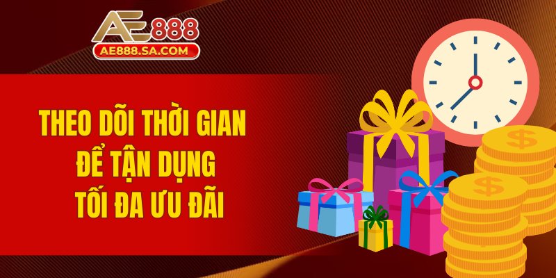 Khuyến Mãi AE888: Cơ Hội Nhận Thưởng Hấp Dẫn Mỗi Ngày Theo dõi thời gian để tận dụng tối đa ưu đãi