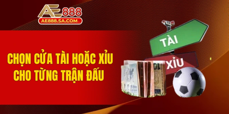 Kèo Tài Xỉu Bóng Đá AE888 - Soi Cầu Chuẩn Xác Như Cao Thủ Chọn cửa Tài hoặc Xỉu cho từng trận đấu