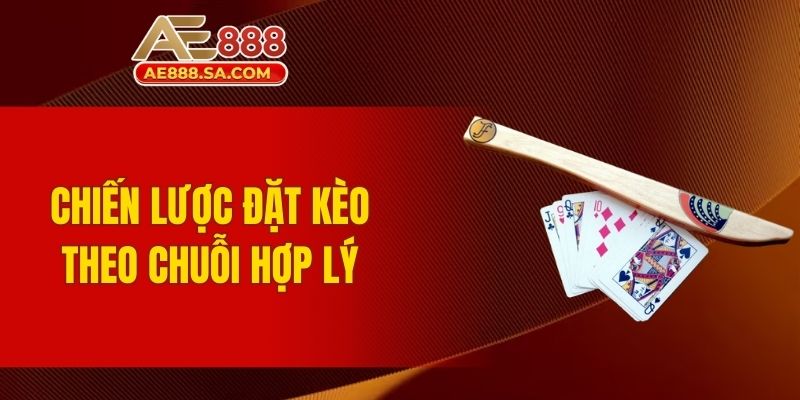 Chiến Lược Baccarat Nâng Cao AE888 - Cơ Hội Thắng Lớn Hình thức đặt cược theo chuỗi