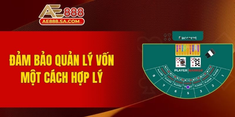Chiến Lược Baccarat Nâng Cao AE888 - Cơ Hội Thắng Lớn Lưu ý về vấn đề quản lý vốn cá nhân